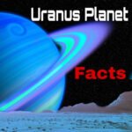 Amazing Facts about Uranus Planet in Hindi | अरुण (युरेनस) ग्रह के बारे में 20 रोचक तथ्य